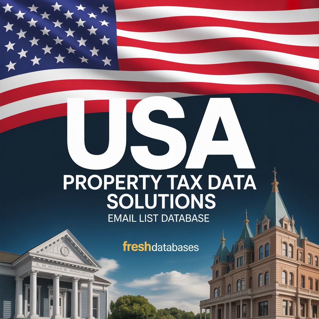 USA Property Tax Data Solutions Email List Database